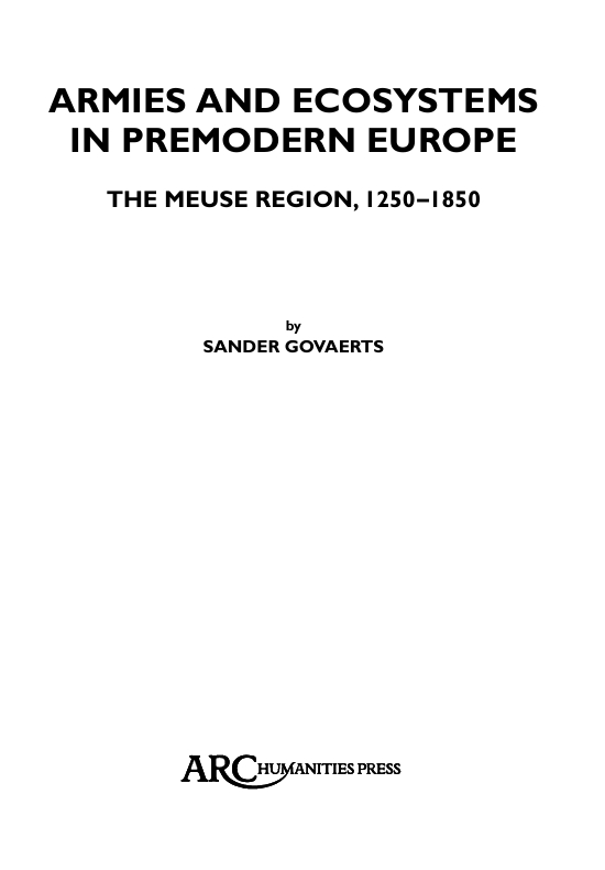 ARMIES AND ECOSYSTEMS  IN PREMODERN EUROPE